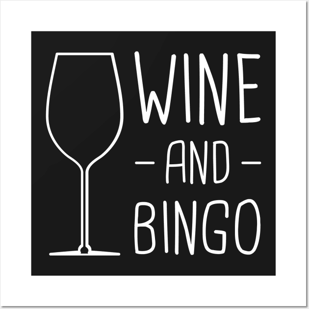 Wine And Bingo Wall Art by MeatMan